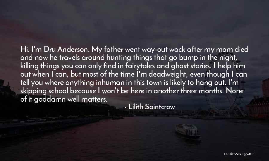 When Mom Died Quotes By Lilith Saintcrow When Mom Died Quotes By Lilith Saintcrow