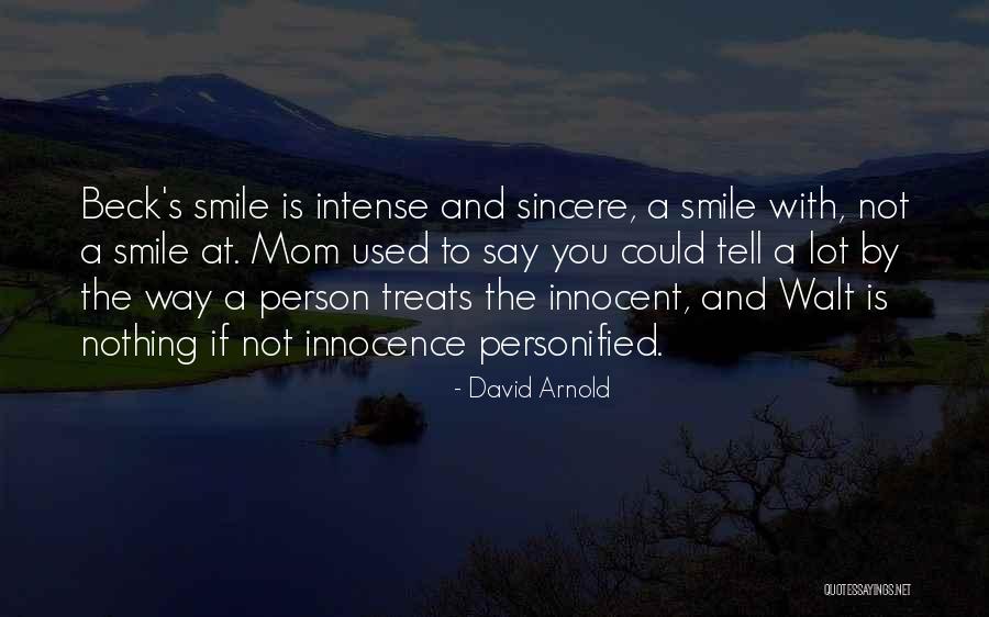 When Mom Would Tell Me Quotes By David Arnold When Mom Would Tell Me Quotes By David Arnold