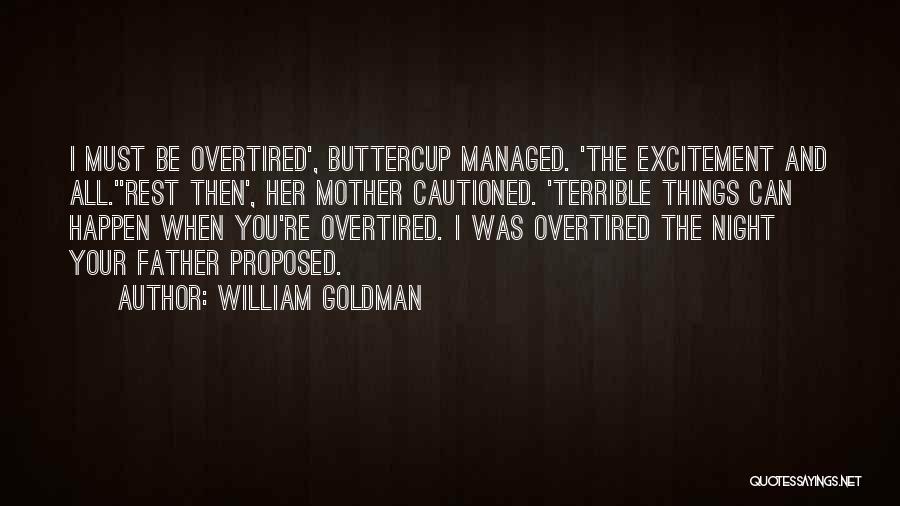 When Mother And Father Quotes By William Goldman