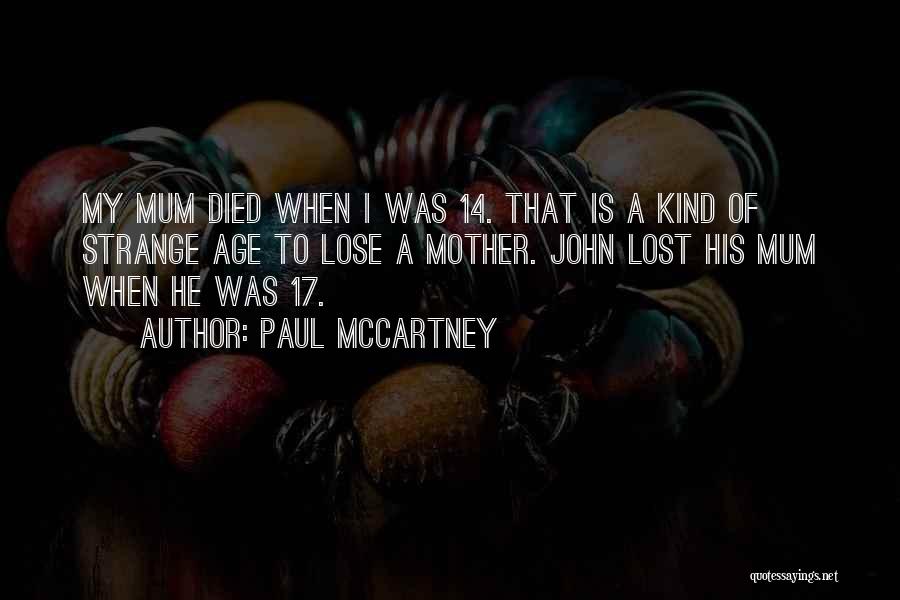 When Mother Died Quotes By Paul McCartney