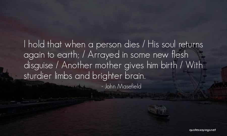 When Mother Dies Quotes By John Masefield When Mother Dies Quotes By John Masefield