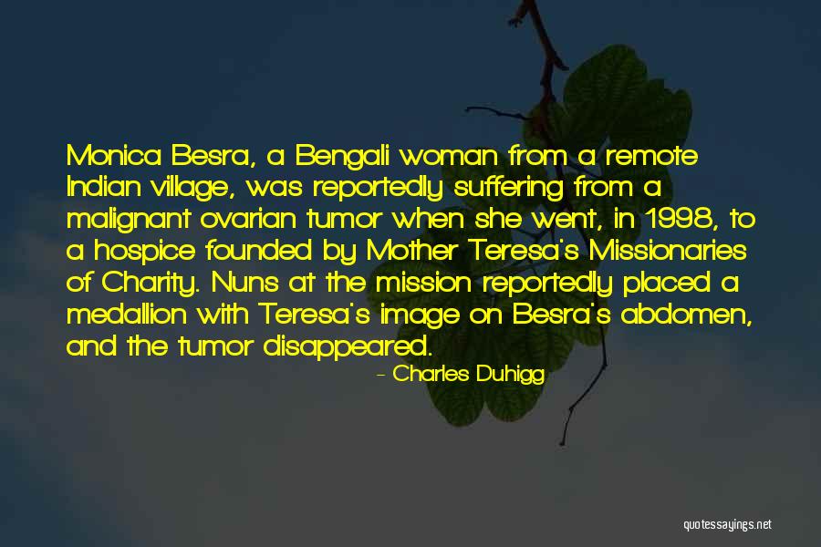When Mother Teresa Quotes By Charles Duhigg When Mother Teresa Quotes By Charles Duhigg