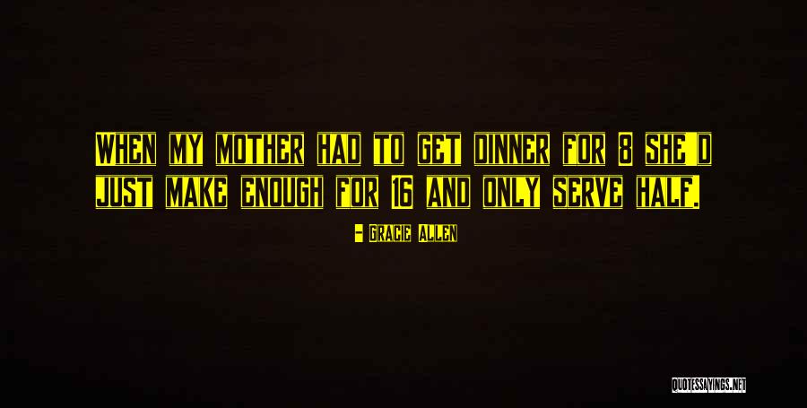 When Mothers Day Quotes By Gracie Allen When Mothers Day Quotes By Gracie Allen