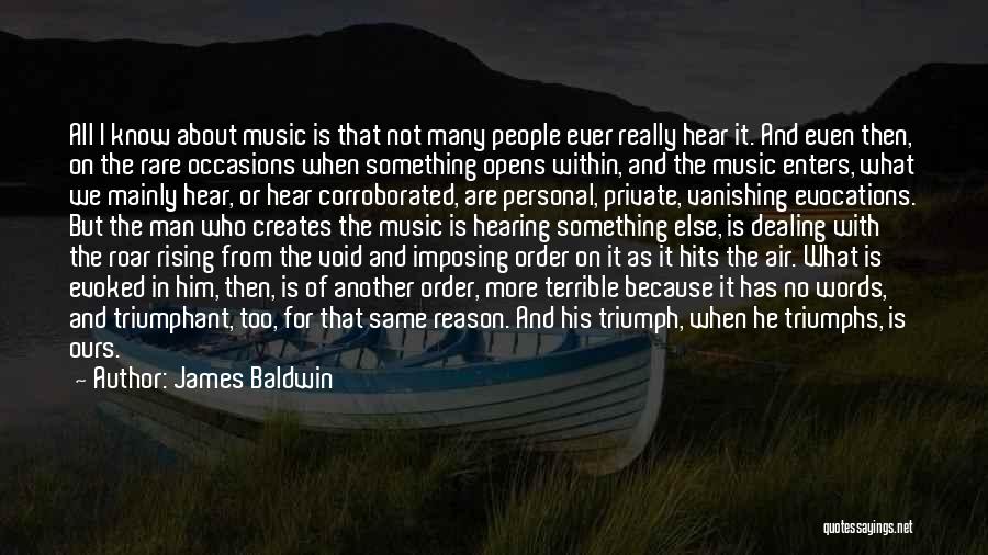 When Music Hits You Quotes By James Baldwin