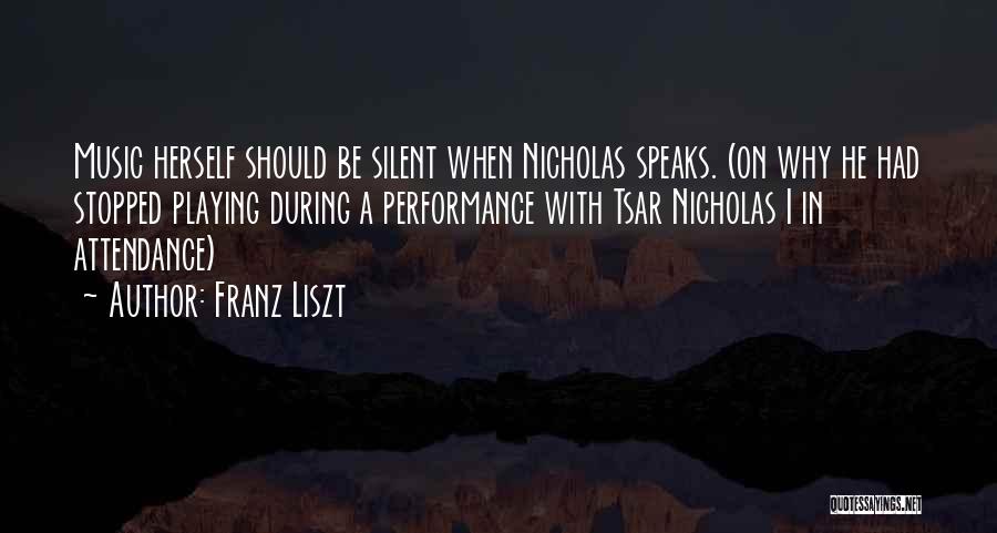 When Music Speaks Quotes By Franz Liszt