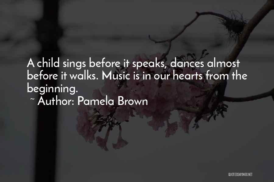 When Music Speaks Quotes By Pamela Brown