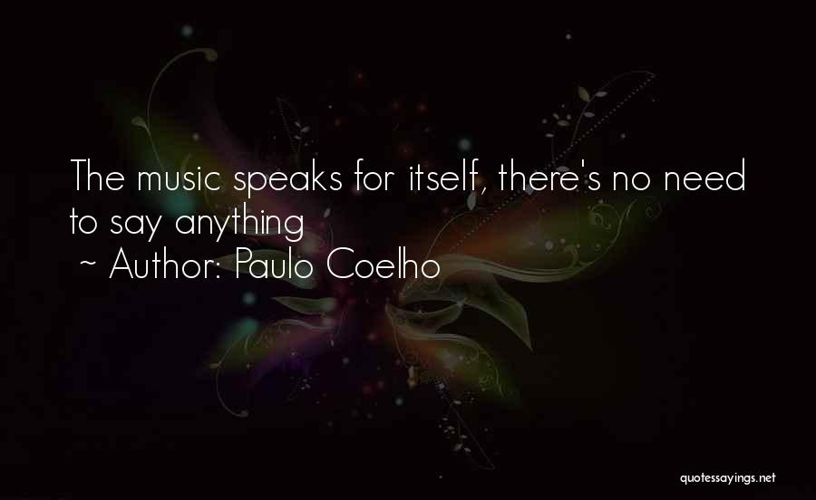 When Music Speaks Quotes By Paulo Coelho