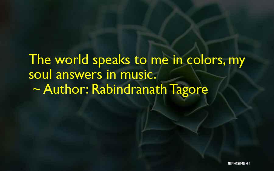 When Music Speaks Quotes By Rabindranath Tagore