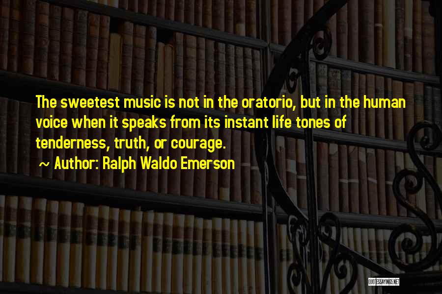 When Music Speaks Quotes By Ralph Waldo Emerson