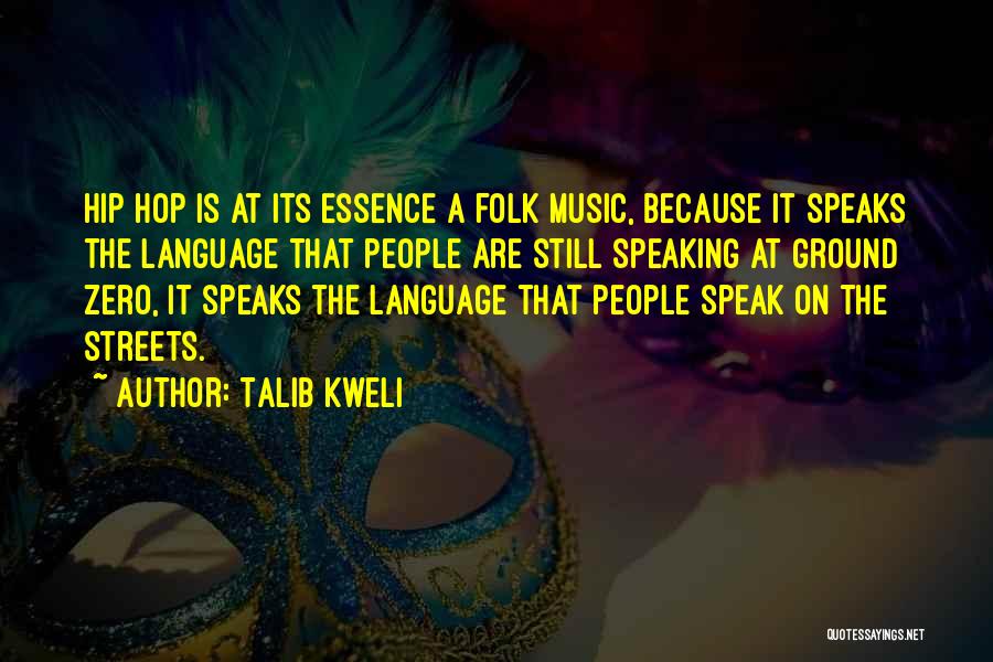 When Music Speaks Quotes By Talib Kweli