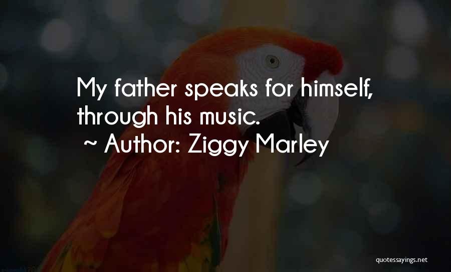 When Music Speaks Quotes By Ziggy Marley