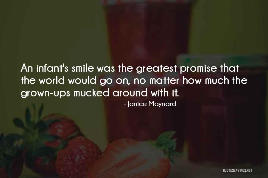 When My Baby Smile Quotes By Janice Maynard When My Baby Smile Quotes By Janice Maynard