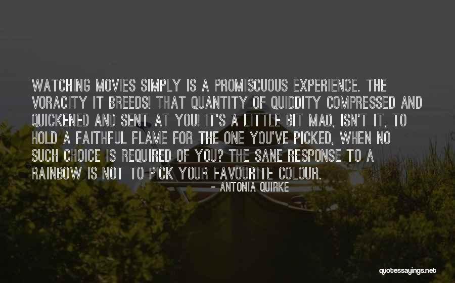 When No One Is Watching Quotes By Antonia Quirke When No One Is Watching Quotes By Antonia Quirke