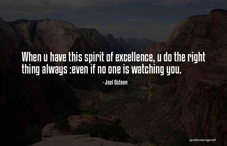 When No One Is Watching Quotes By Joel Osteen When No One Is Watching Quotes By Joel Osteen
