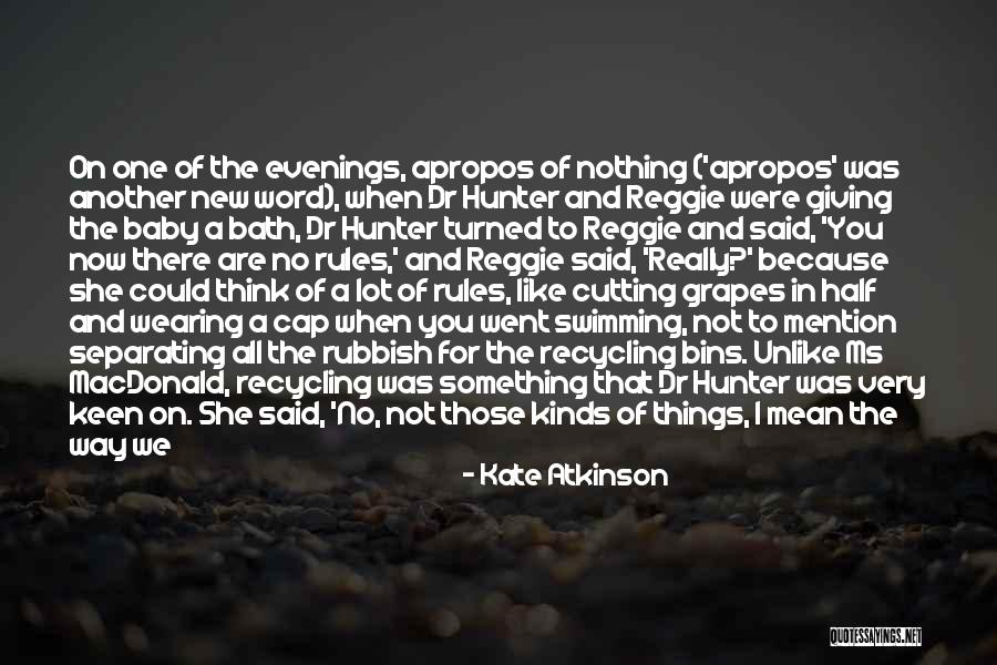 When No One Is Watching Quotes By Kate Atkinson When No One Is Watching Quotes By Kate Atkinson