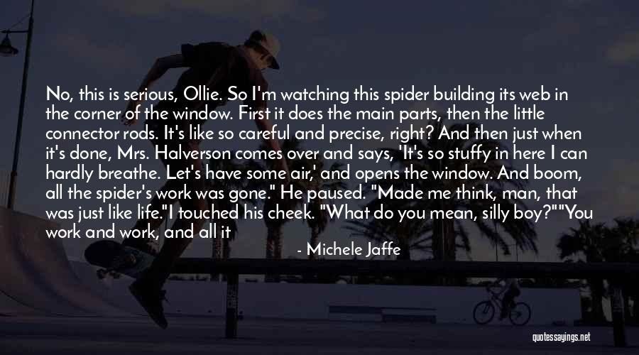 When No One Is Watching Quotes By Michele Jaffe When No One Is Watching Quotes By Michele Jaffe