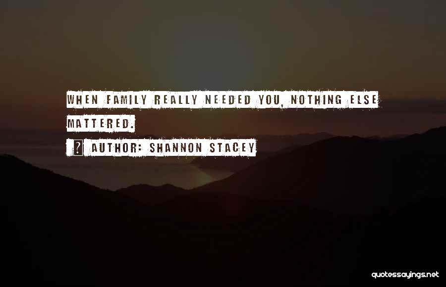 When Nothing Mattered Quotes By Shannon Stacey