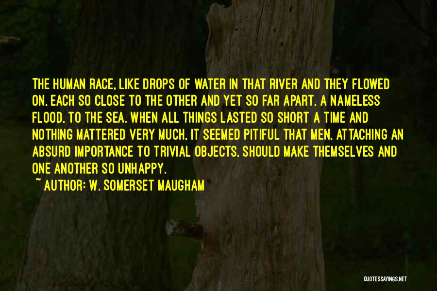 When Nothing Mattered Quotes By W. Somerset Maugham