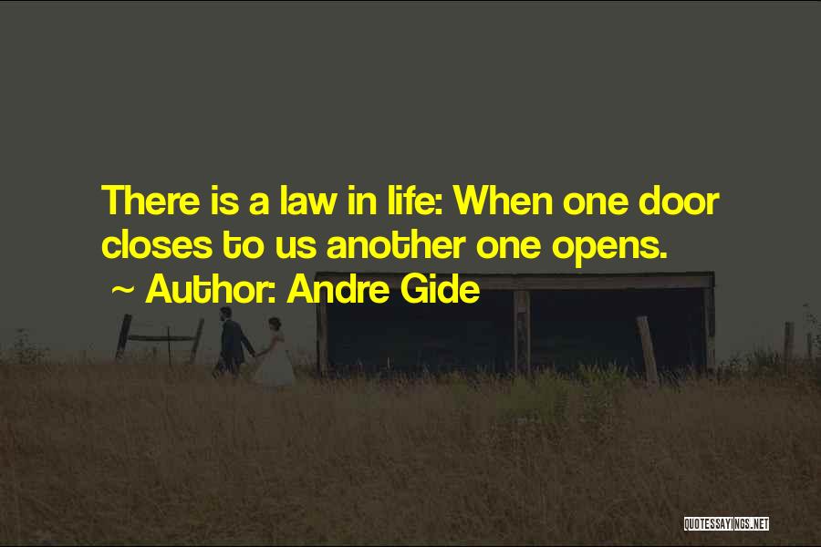 When One Door Closes And Another Opens Quotes By Andre Gide