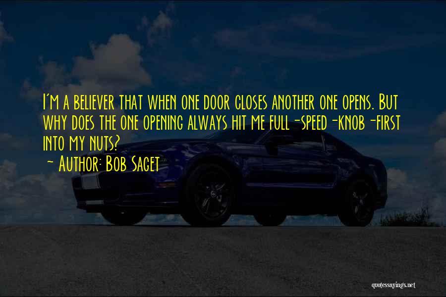 When One Door Closes And Another Opens Quotes By Bob Saget