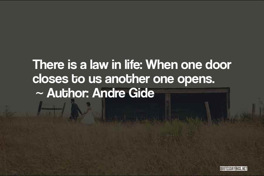 When One Door Closes Quotes By Andre Gide