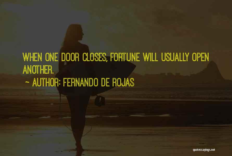 When One Door Closes Quotes By Fernando De Rojas