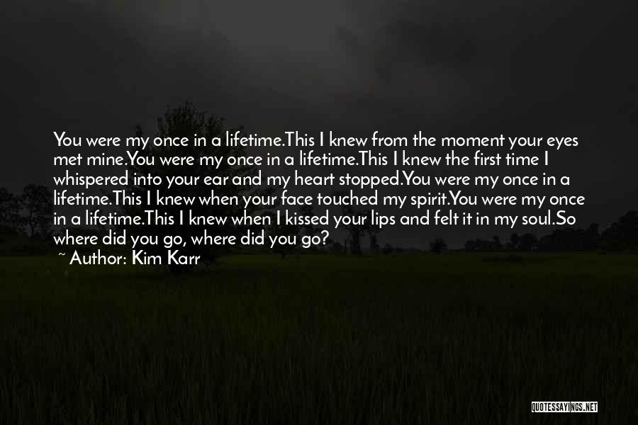 When Our Eyes First Met Quotes By Kim Karr