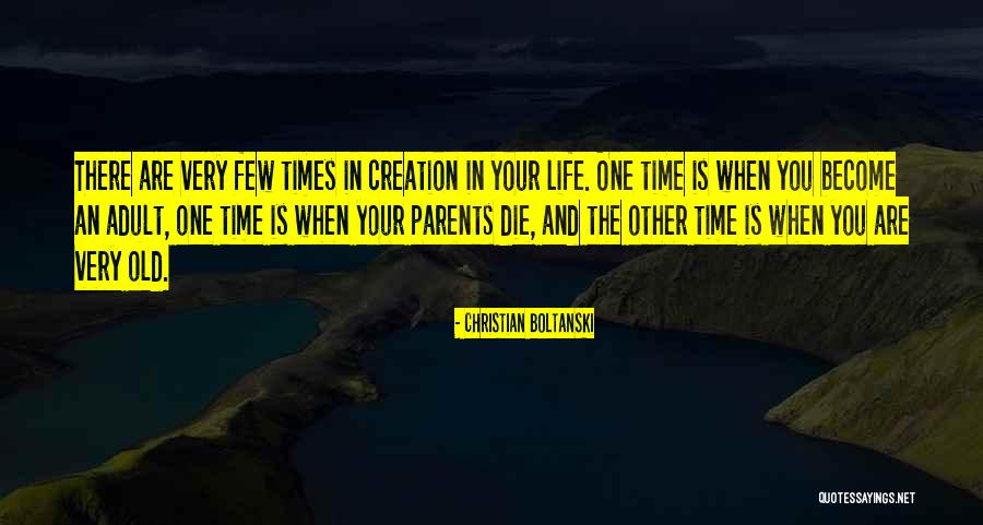 When Parents Die Quotes By Christian Boltanski When Parents Die Quotes By Christian Boltanski