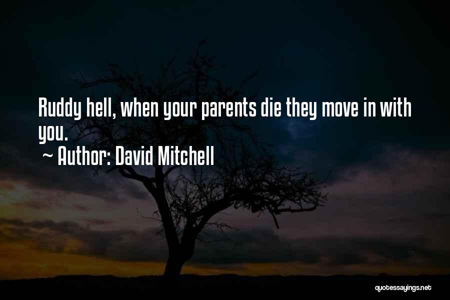 When Parents Die Quotes By David Mitchell