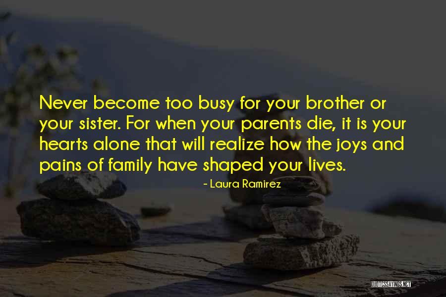 When Parents Die Quotes By Laura Ramirez When Parents Die Quotes By Laura Ramirez