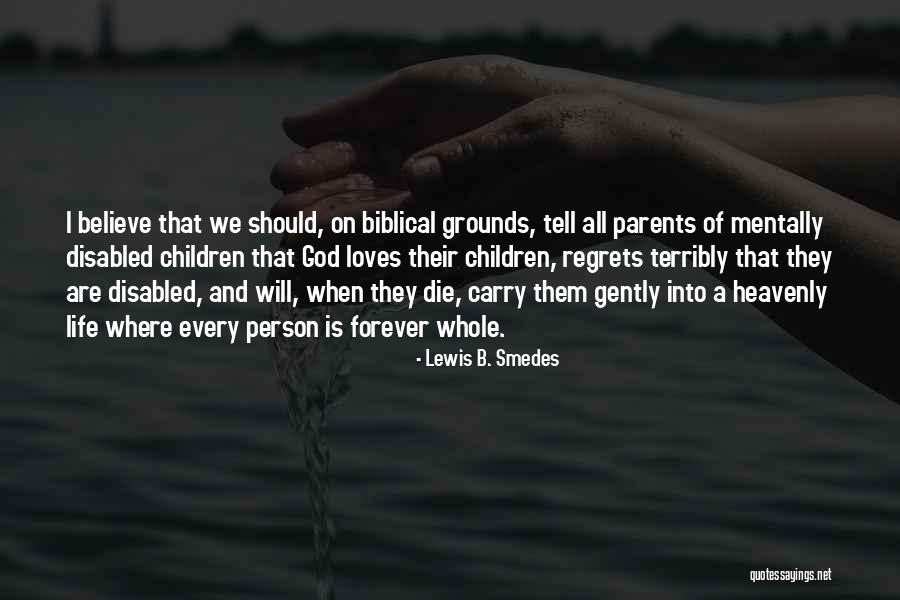 When Parents Die Quotes By Lewis B. Smedes When Parents Die Quotes By Lewis B. Smedes