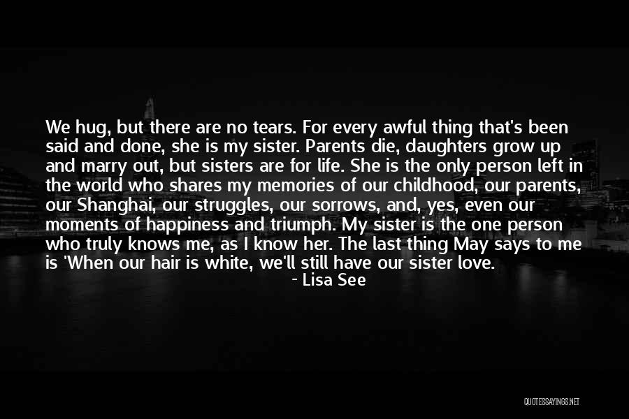 When Parents Die Quotes By Lisa See When Parents Die Quotes By Lisa See