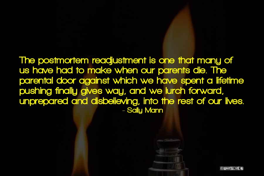 When Parents Die Quotes By Sally Mann When Parents Die Quotes By Sally Mann