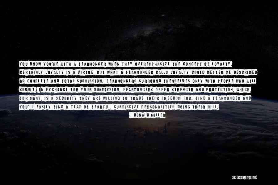 When People Are Fearful Quotes By Donald Miller When People Are Fearful Quotes By Donald Miller