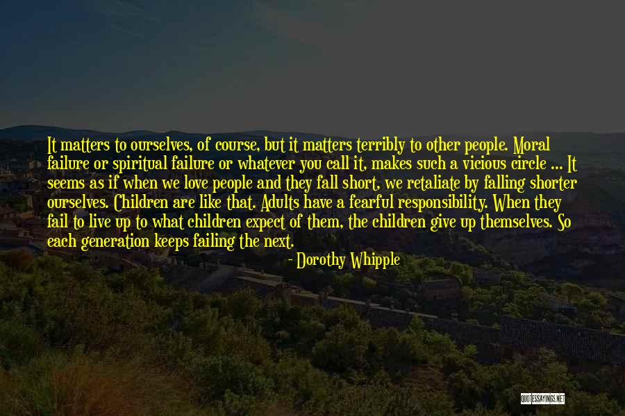 When People Are Fearful Quotes By Dorothy Whipple When People Are Fearful Quotes By Dorothy Whipple