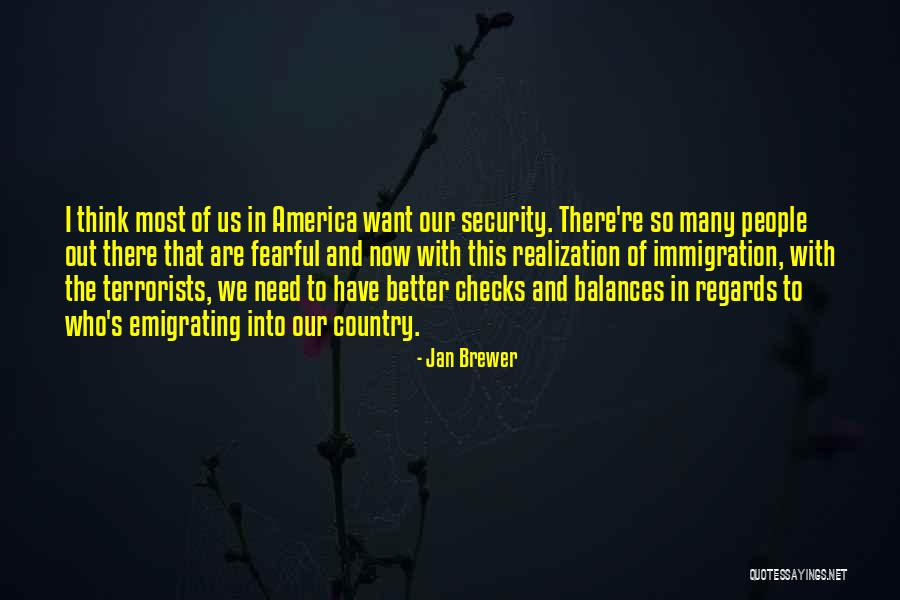 When People Are Fearful Quotes By Jan Brewer When People Are Fearful Quotes By Jan Brewer