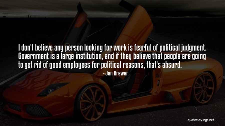 When People Are Fearful Quotes By Jan Brewer When People Are Fearful Quotes By Jan Brewer