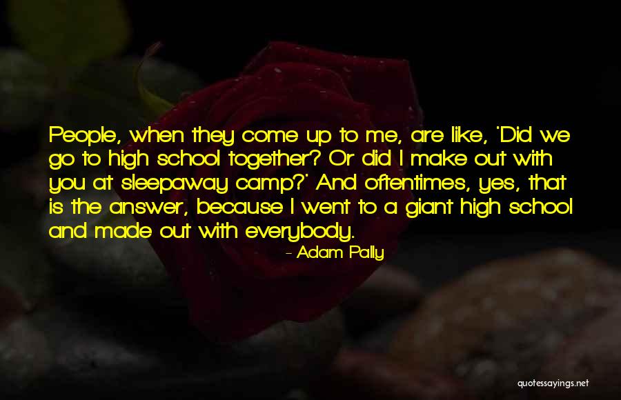 When People Come Together Quotes By Adam Pally When People Come Together Quotes By Adam Pally