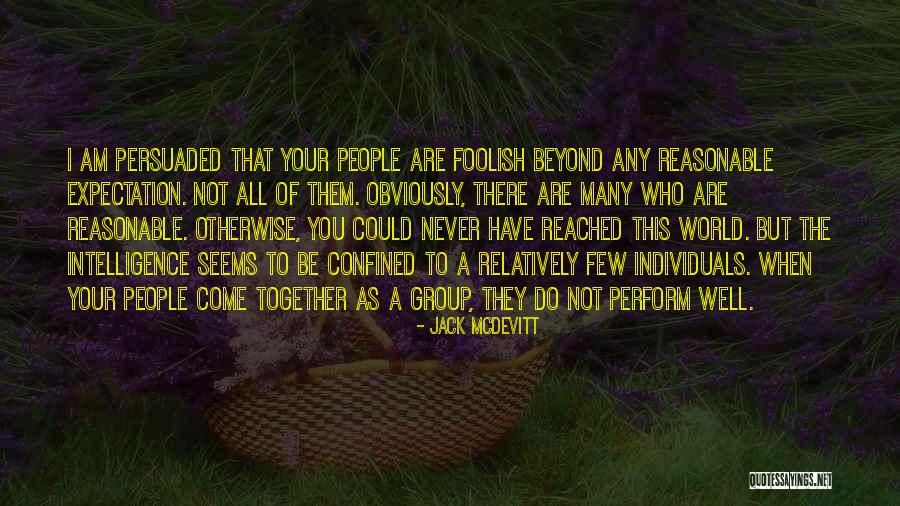 When People Come Together Quotes By Jack McDevitt When People Come Together Quotes By Jack McDevitt