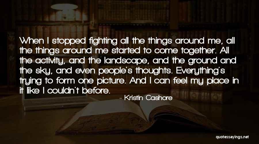 When People Come Together Quotes By Kristin Cashore When People Come Together Quotes By Kristin Cashore