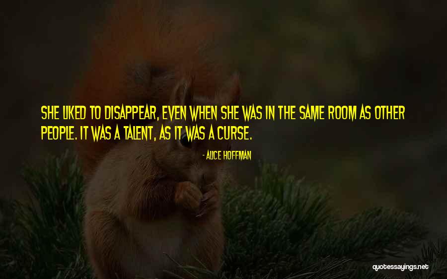 When People Disappear Quotes By Alice Hoffman When People Disappear Quotes By Alice Hoffman
