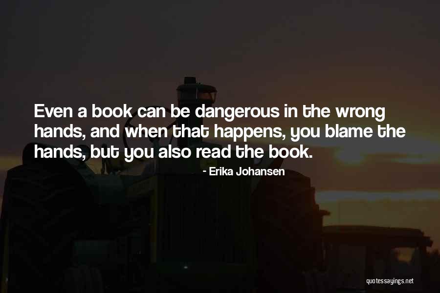 When People Wrong You Quotes By Erika Johansen When People Wrong You Quotes By Erika Johansen