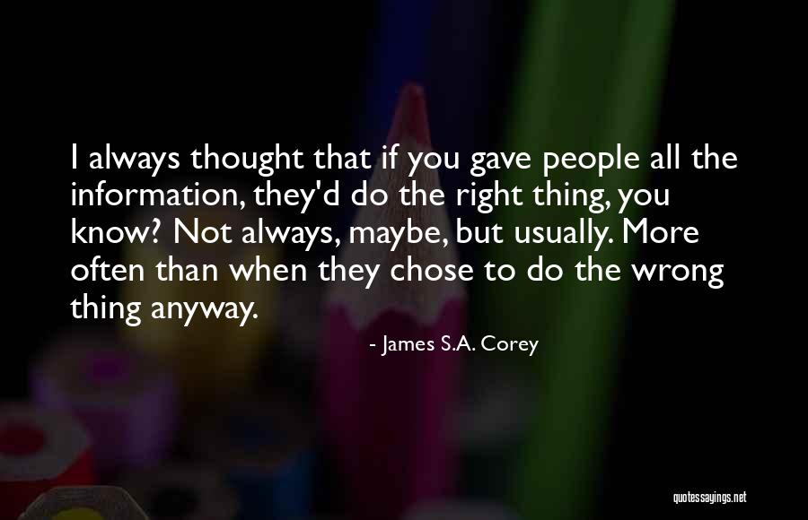 When People Wrong You Quotes By James S.A. Corey When People Wrong You Quotes By James S.A. Corey