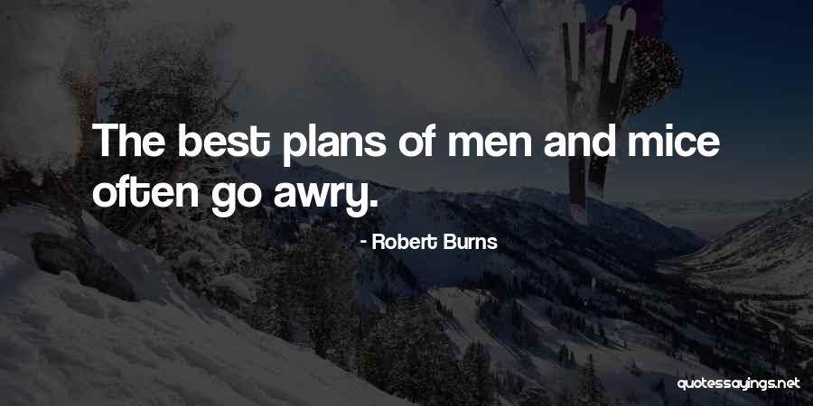 When Plans Go Awry Quotes By Robert Burns When Plans Go Awry Quotes By Robert Burns