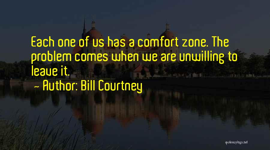 When Problem Comes Quotes By Bill Courtney