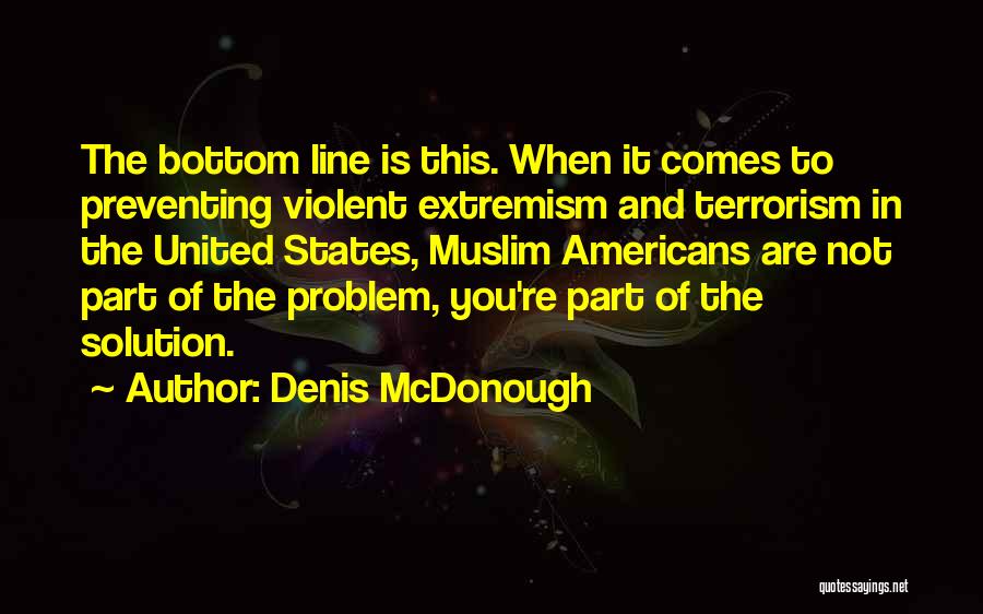 When Problem Comes Quotes By Denis McDonough