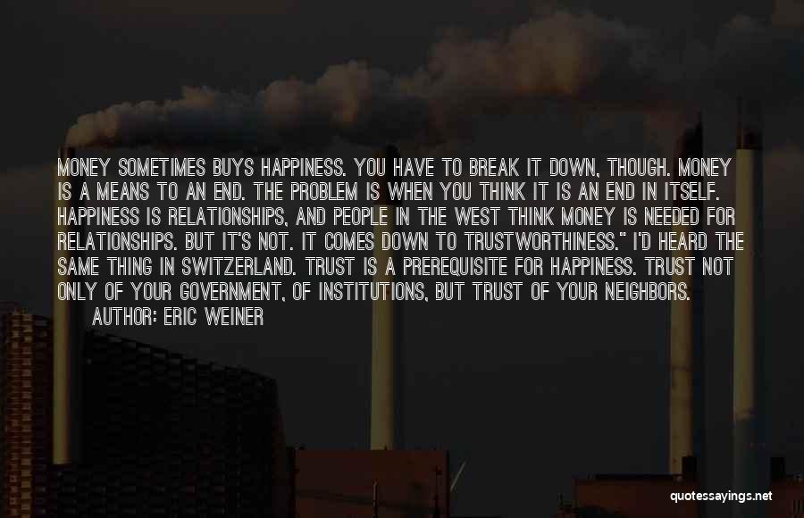 When Problem Comes Quotes By Eric Weiner