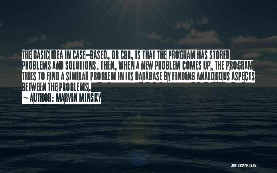 When Problem Comes Quotes By Marvin Minsky