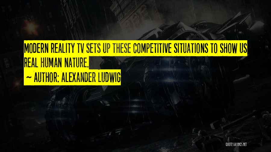 When Reality Sets In Quotes By Alexander Ludwig