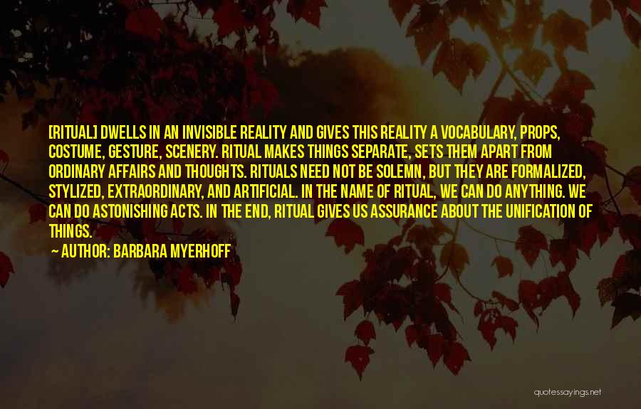 When Reality Sets In Quotes By Barbara Myerhoff